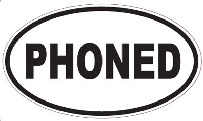 PHONED - Oval Sticker