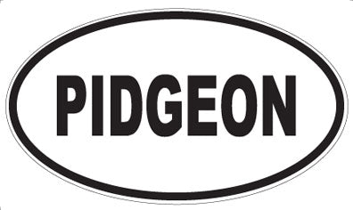 PIDGEON - Oval Sticker