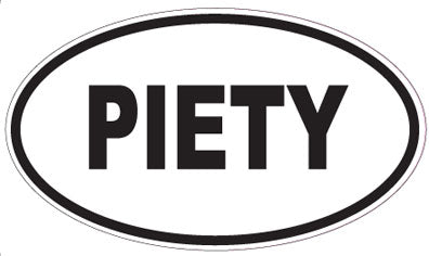 PIETY - Oval Magnet