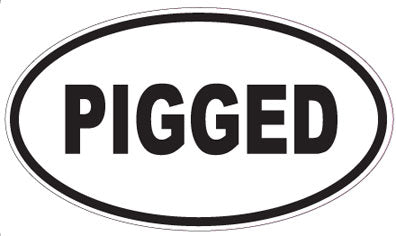 PIGGED - Oval Sticker