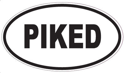 PIKED - Oval Magnet