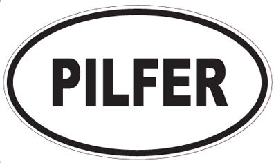 PILFER - Oval Sticker