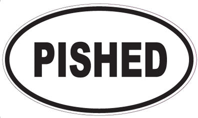 PISHED - Oval Sticker