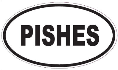 PISHES - Oval Sticker