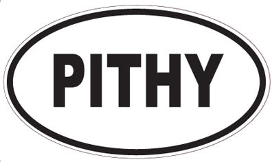 PITHY - Oval Magnet