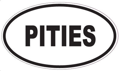 PITIES - Oval Sticker