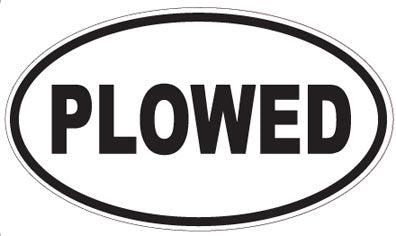 PLOWED - Oval Sticker