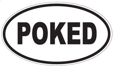 POKED - Oval Magnet