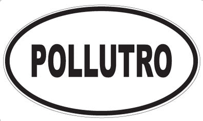 POLLUTRO - Oval Sticker