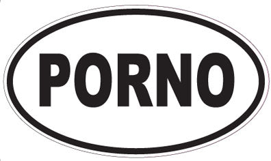 PORNO - Oval Sticker