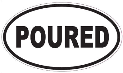POURED - Oval Sticker