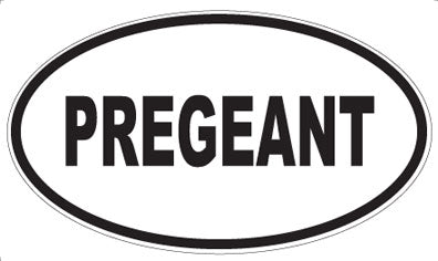 PREGEANT - Oval Sticker