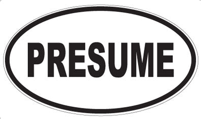 PRESUME - Oval Sticker