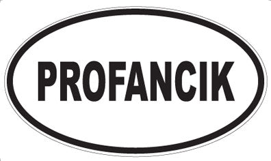 PROFANCIK - Oval Sticker