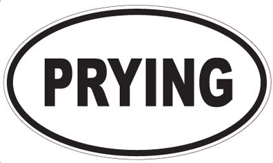 PRYING - Oval Sticker