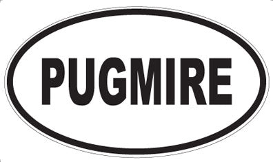 PUGMIRE - Oval Magnet