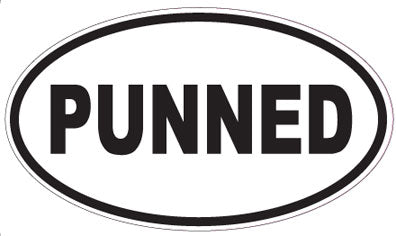 PUNNED - Oval Sticker