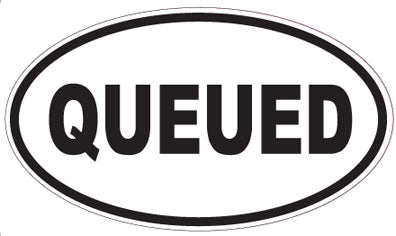 QUEUED - Oval Sticker