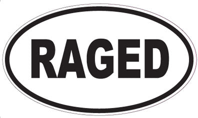RAGED - Oval Magnet