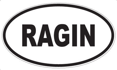 RAGIN - Oval Magnet