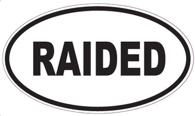 RAIDED - Oval Sticker