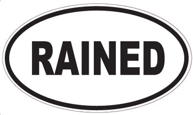 RAINED - Oval Sticker
