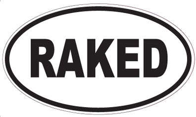 RAKED - Oval Sticker