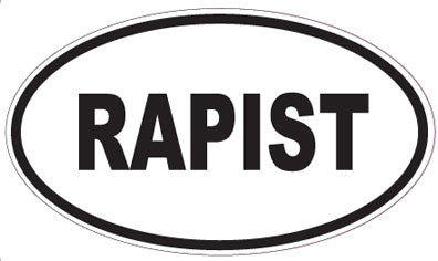 RAPIST - Oval Sticker