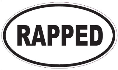 RAPPED - Oval Sticker