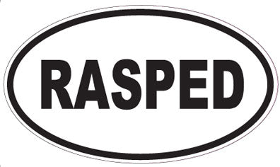 RASPED - Oval Sticker