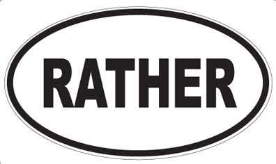 RATHER - Oval Magnet