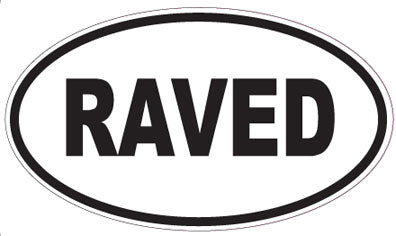 RAVED - Oval Sticker