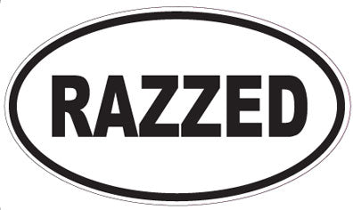 RAZZED - Oval Sticker