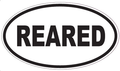 REARED - Oval Sticker