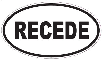 RECEDE - Oval Sticker