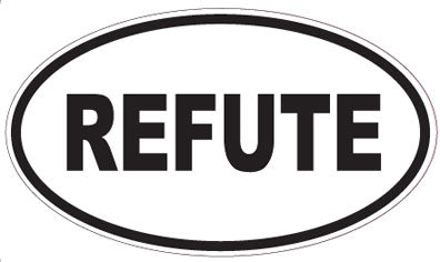 REFUTE - Oval Sticker