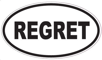 REGRET - Oval Sticker