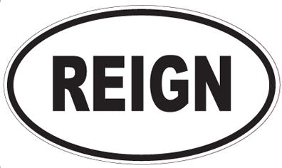 REIGN - Oval Magnet