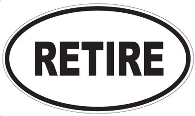 RETIRE - Oval Sticker