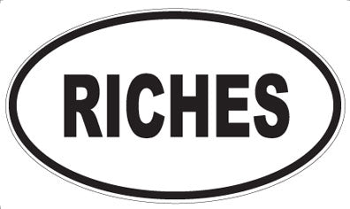 RICHES - Oval Magnet
