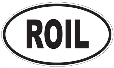 ROIL - Oval Sticker