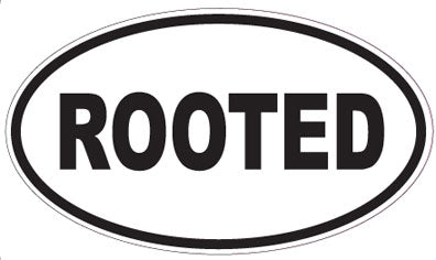 ROOTED - Oval Sticker