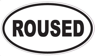 ROUSED - Oval Sticker