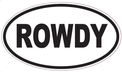 ROWDY - Oval Magnet