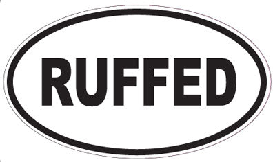 RUFFED - Oval Sticker