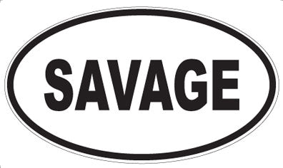 SAVAGE - Oval Magnet