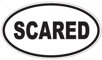 SCARED - Oval Sticker