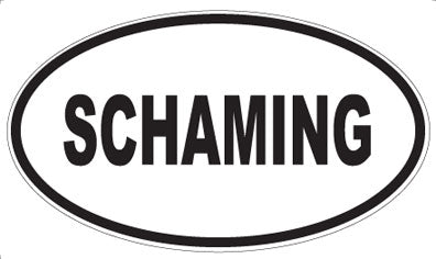 SCHAMING - Oval Sticker