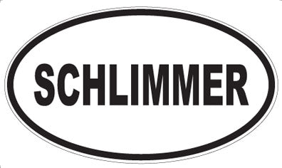 SCHLIMMER - Oval Magnet