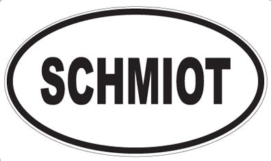SCHMIOT - Oval Magnet